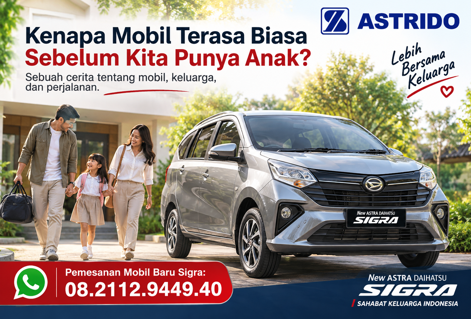 Kenapa Mobil Terasa Biasa Sebelum Kita Punya Anak - Daihatsu Sigra